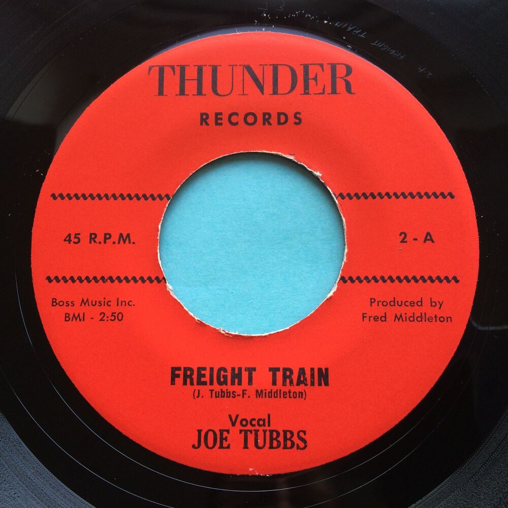 Joe Tubbs - Freight Train b/w Cheatin' & Doggin' - Thunder - Ex