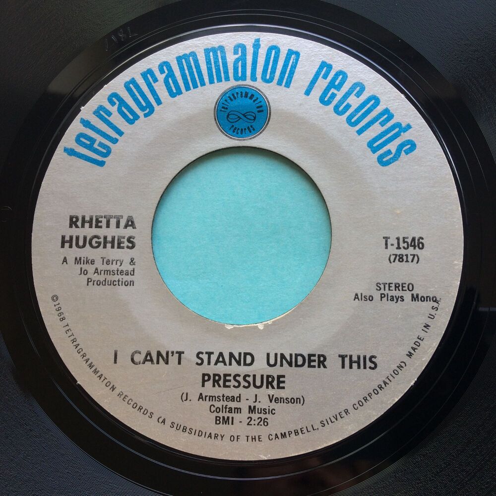 Rhetta Hughes - I can't stand under this pressure b/w You're doing it with her - Tetragrammaton - Ex-