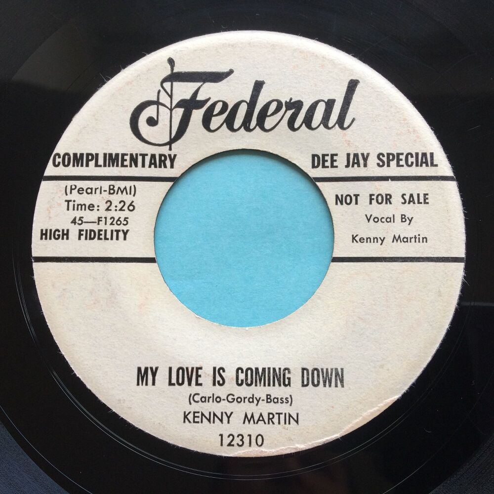 Kenny Martin - My love is coming down b/w I'm the jivin' Mr. Lee - Federal promo - VG+