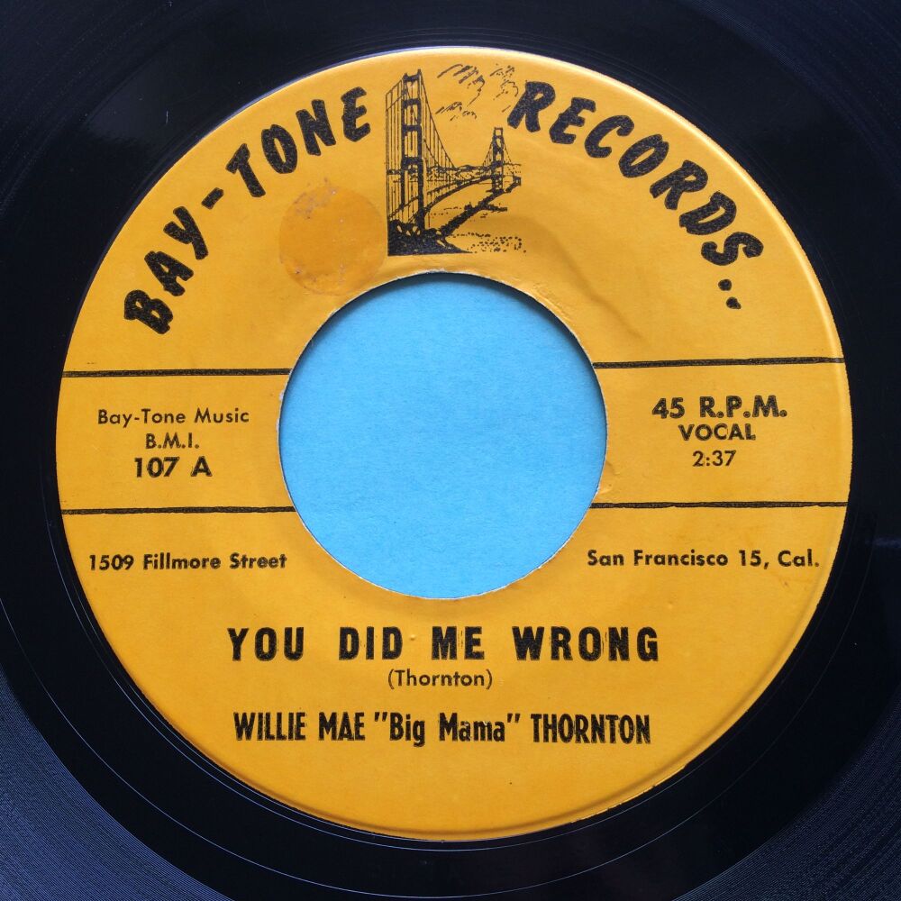 Willie Mae "Big Mama" Thornton - You did me wrong - Bay-Tone - Ex-