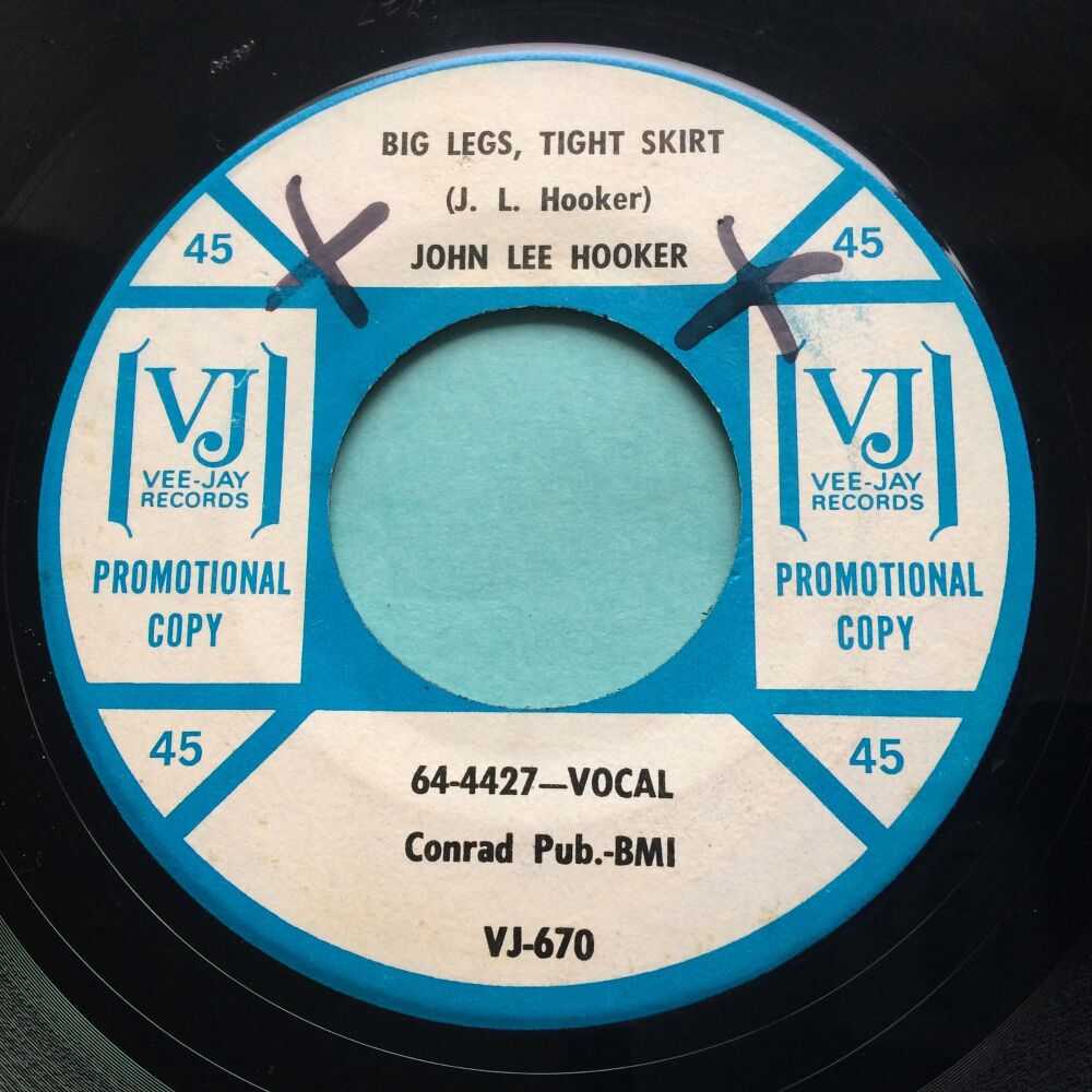 John Lee Hooker - Big legs, tight skirt b/w Your baby ain't sweet like mine - VJ promo - VG+