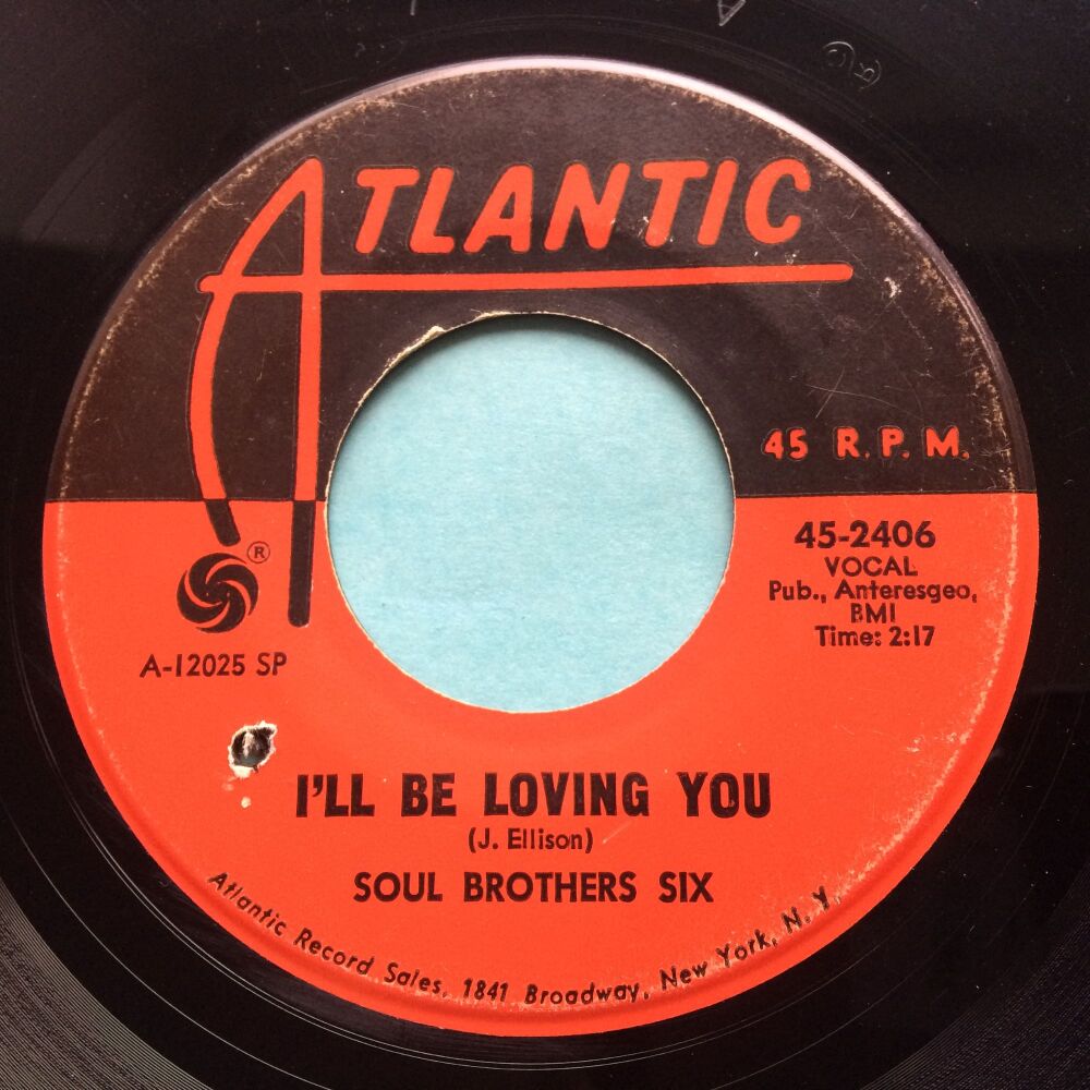 Soul Brothers Six - I'll be loving you - Atlantic - VG+ (wol)