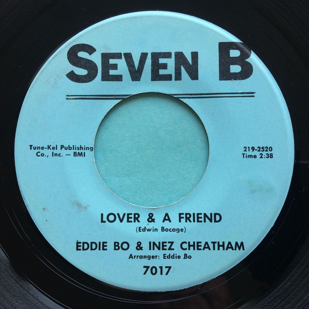 Eddie Bo & Inez Cheatham - Lover & a friend - Seven B - Ex-