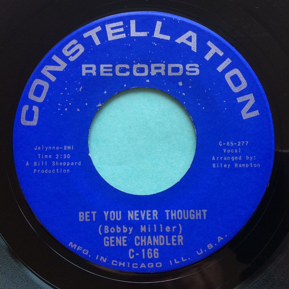 Gene Chandler - Bet you never thought b/w Baby that's love - Constellation - Ex