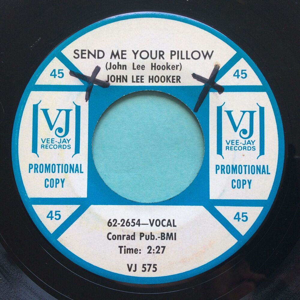 John Lee Hooker - Send me your pillow b/w Don't look back - VJ promo - Ex (xol)