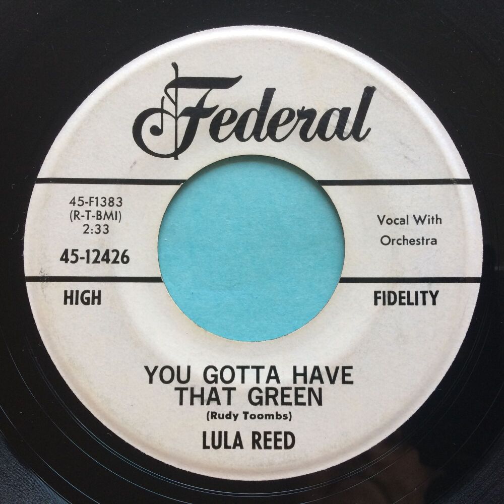 Lula Reed - You gotta have that green - Federal promo - VG+