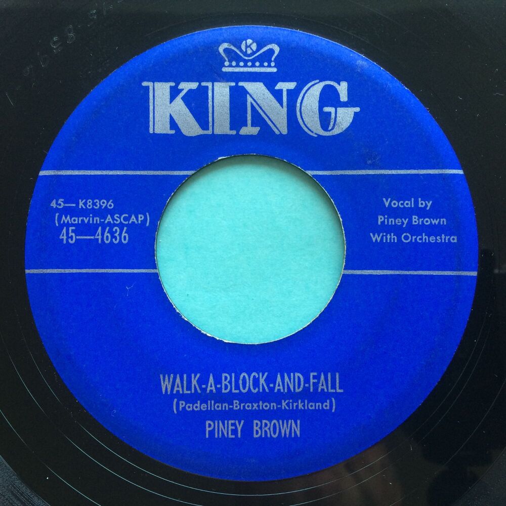 Piney Brown - Walk-a-block-and-fall - King - Ex