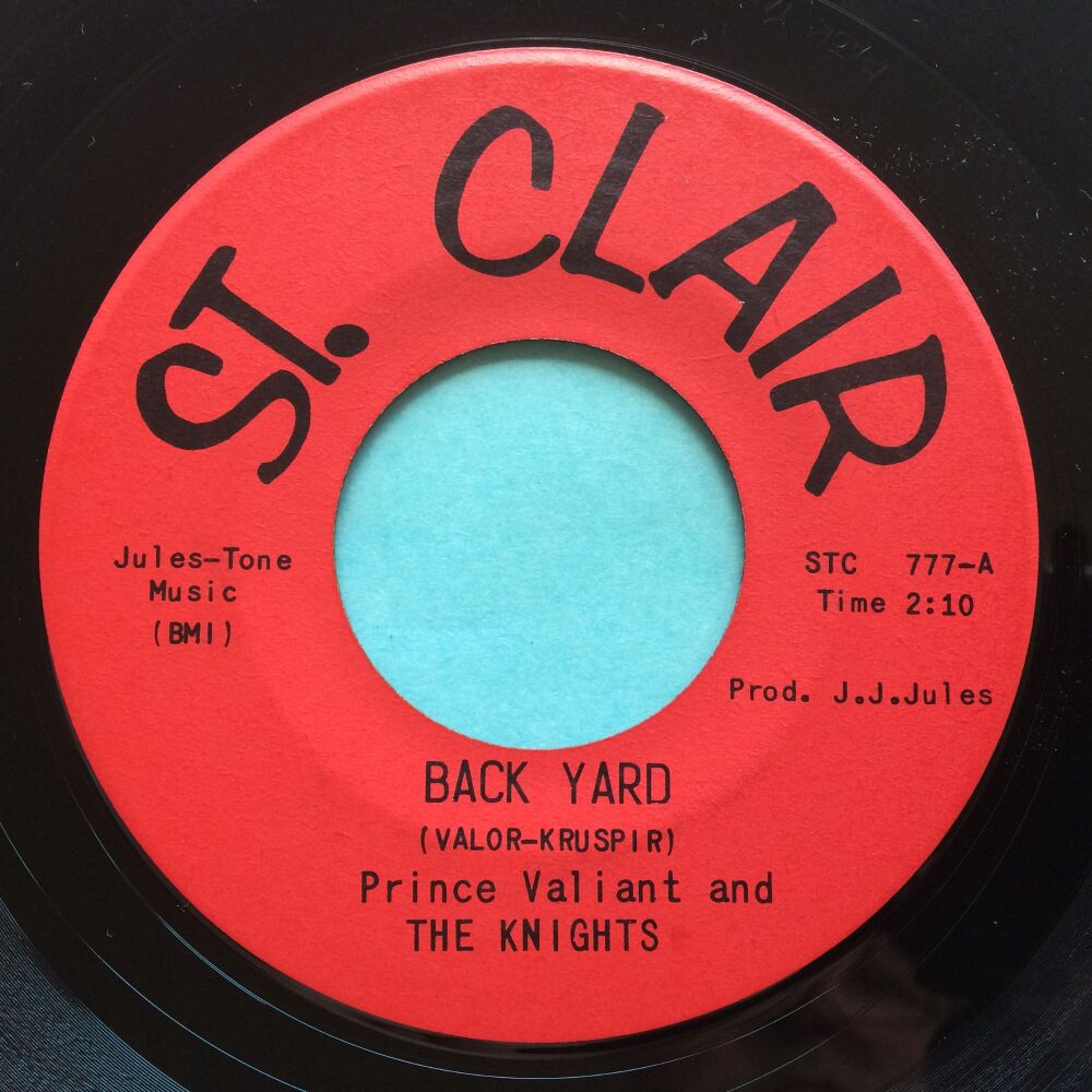 Prince Valiant and The Knights - Back Yard b/w Front Yard - St. Clair - Ex