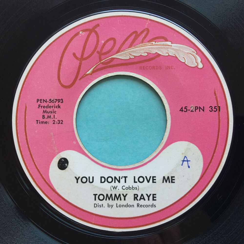 Tommy Raye - You don't love me - Pen - VG+