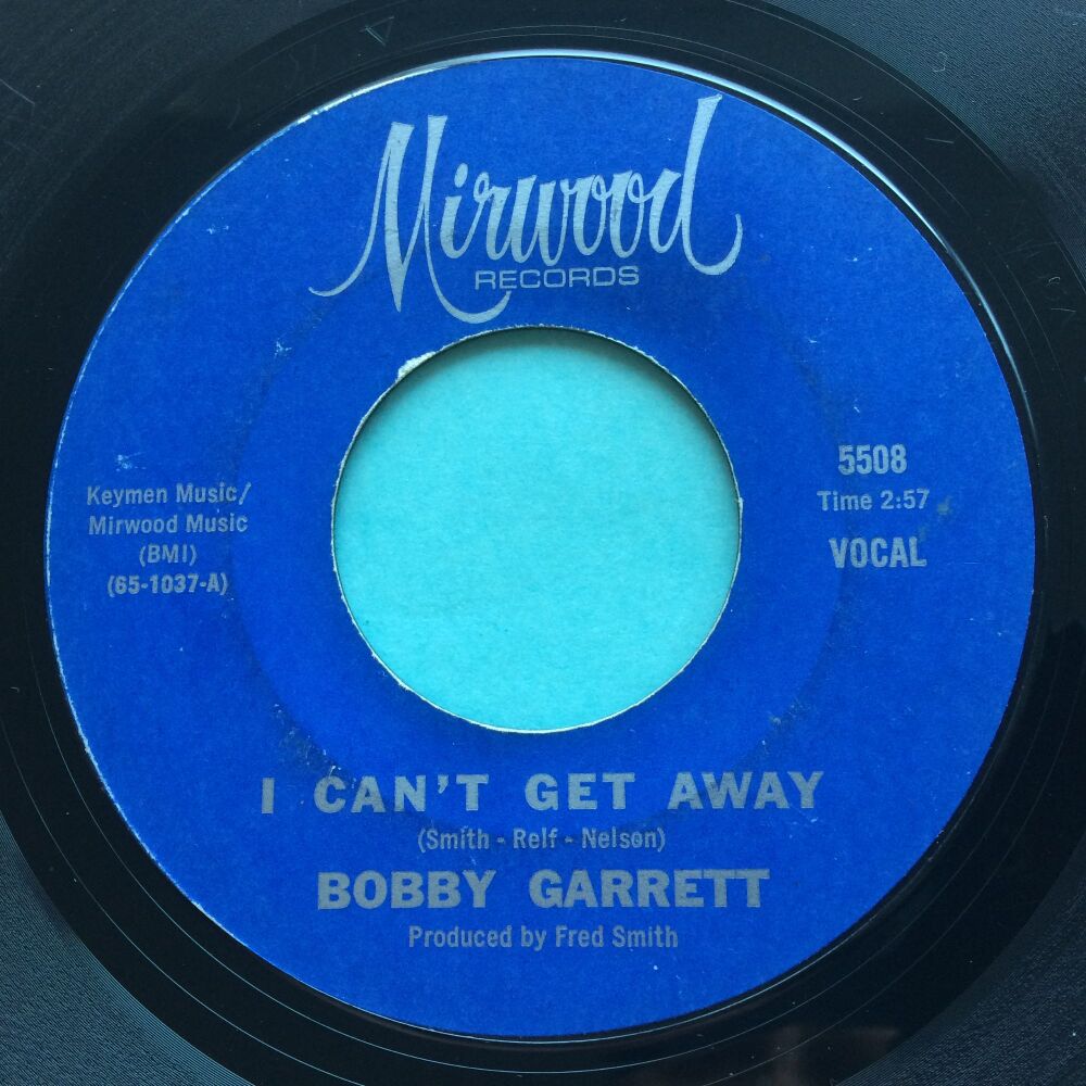 Bobby Garrett - I can't get away - Mirwood - VG plays VG+