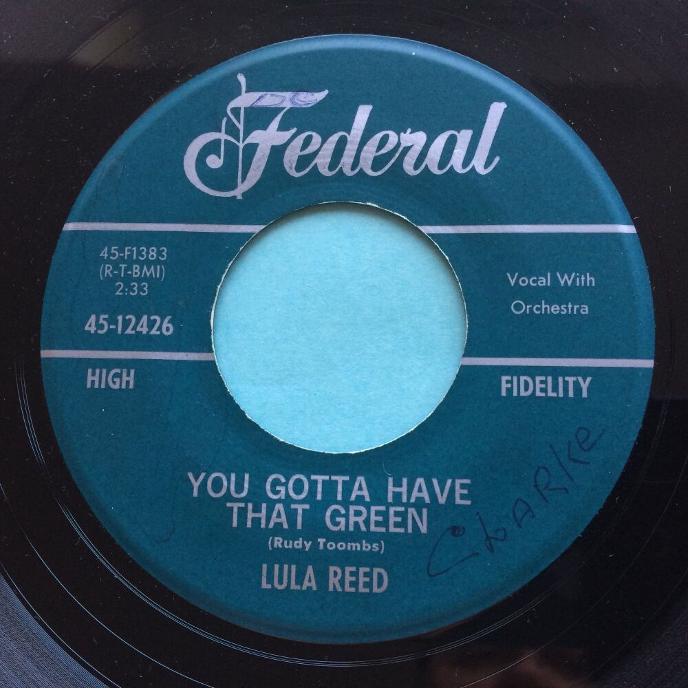 Lula Reed - You gotta have that green b/w Know what you're doing - Federal 