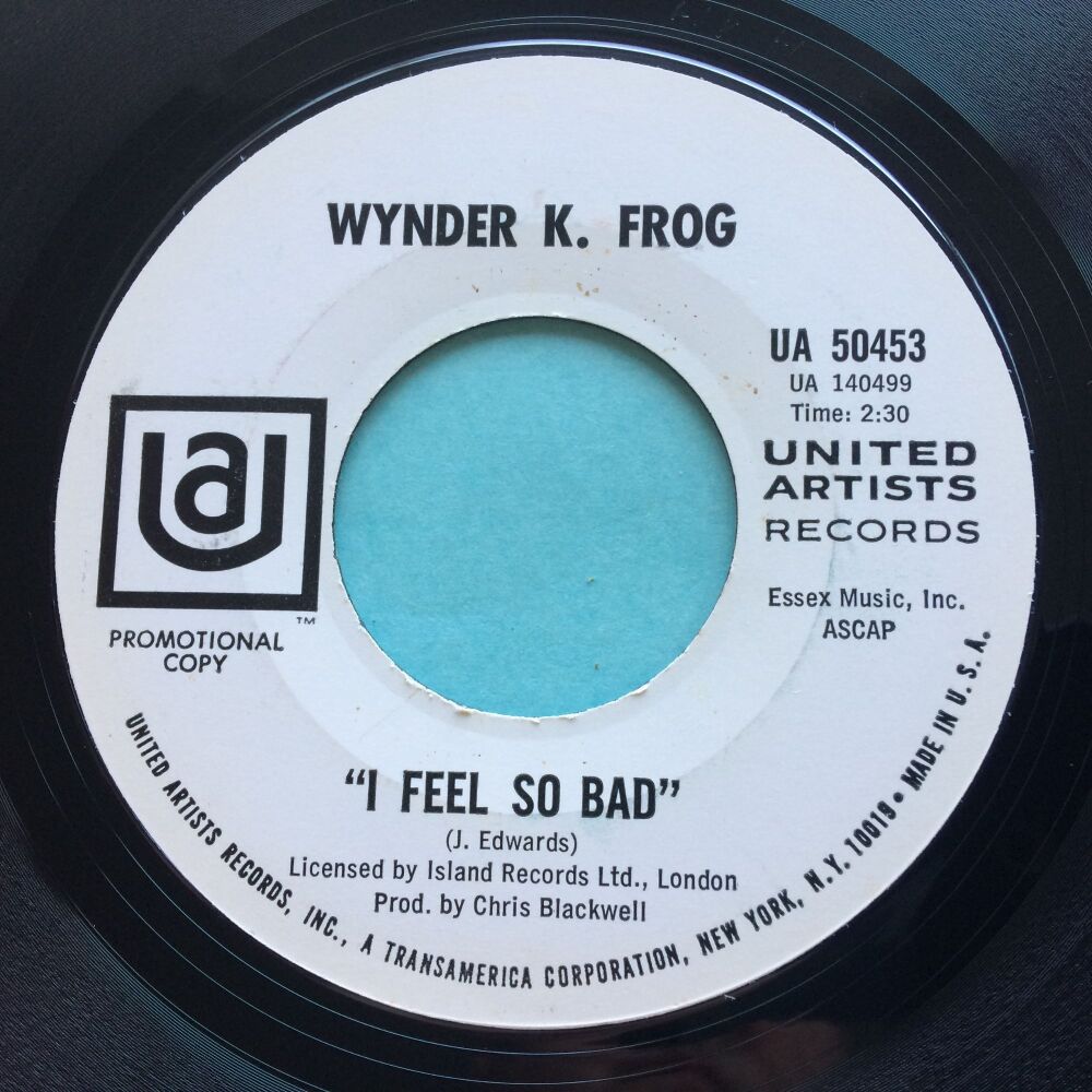 Wynder K Frog - I feel so bad - United Artists promo - Ex