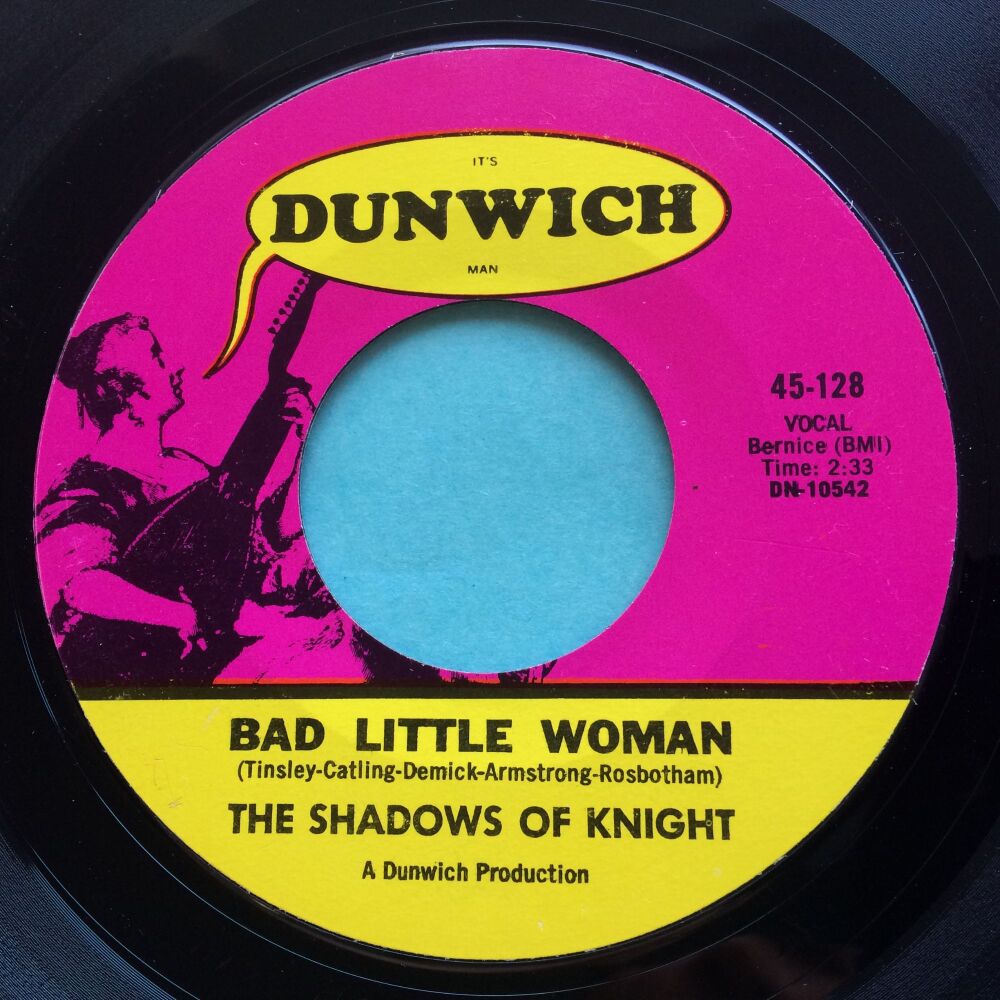 Shadows of Knight - Bad little woman b/w Gospel Zone - Dunwich - Ex-