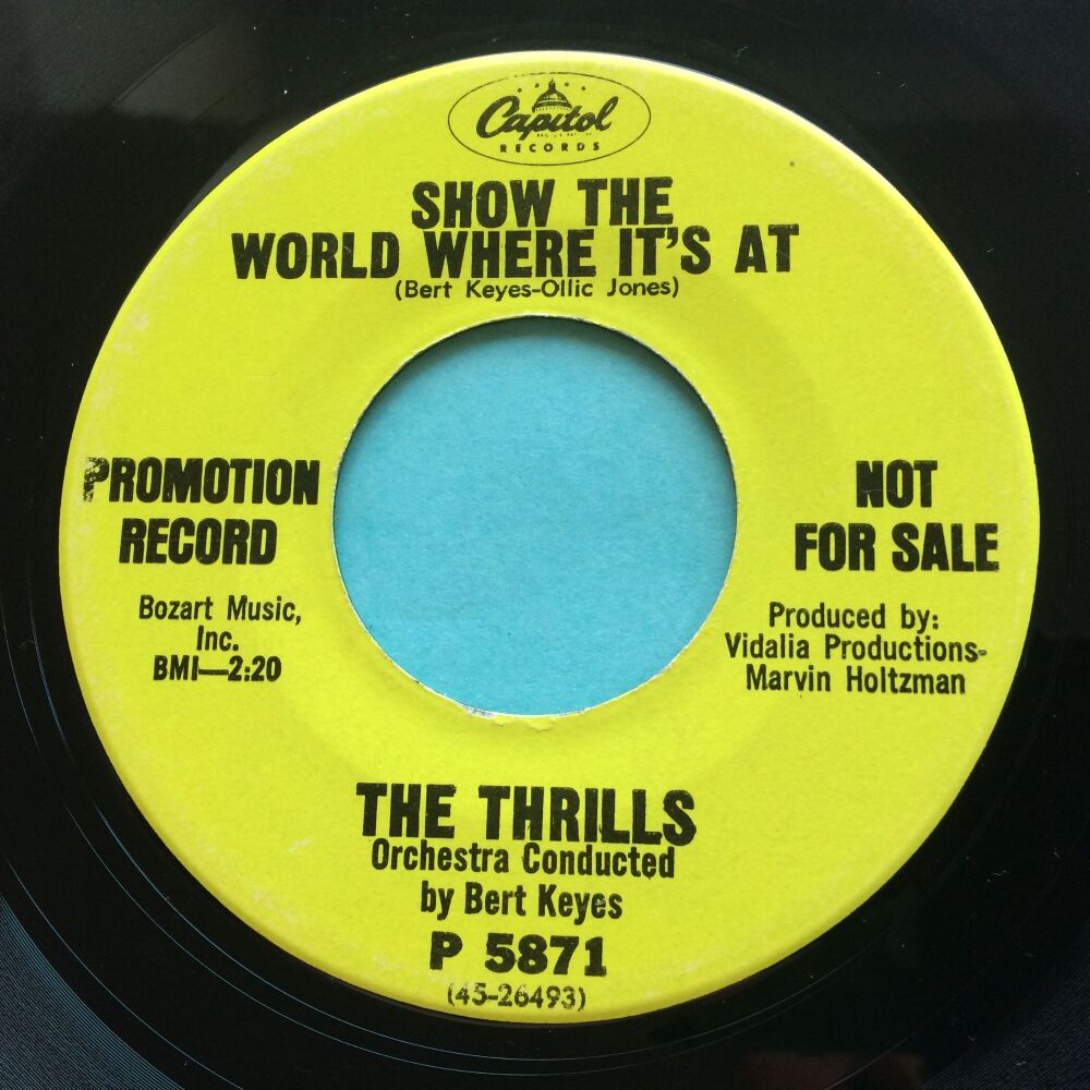 Thrills - Show the world where it's at b/w Underneath my make-up - Capitol promo - VG+