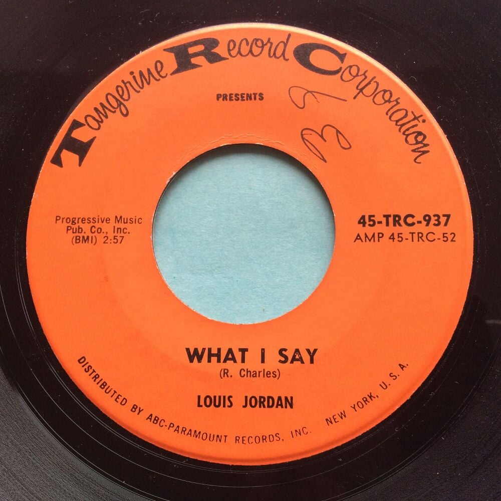 Louis Jordan - What I say b/w Old Age - Tangerine - Ex-