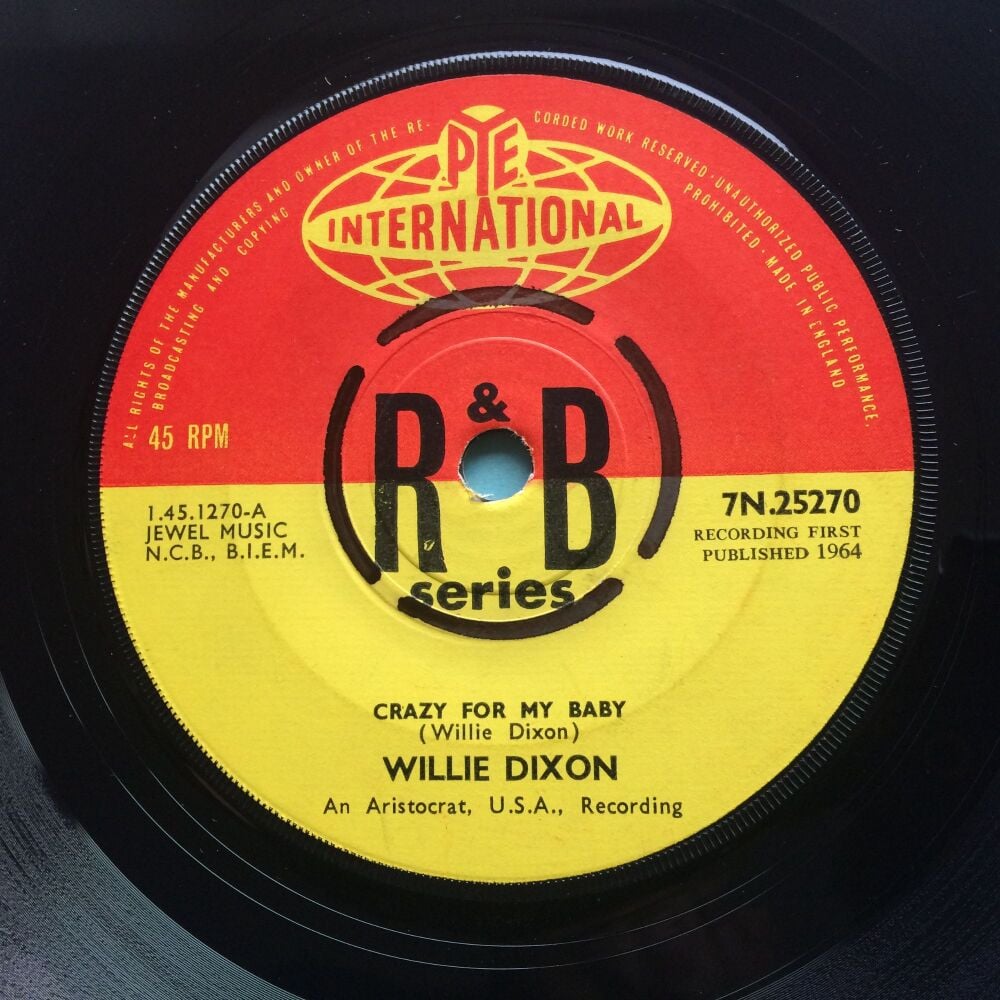 Willie Dixon - Crazy for my baby - U.K. Pye International R&B Series - Ex