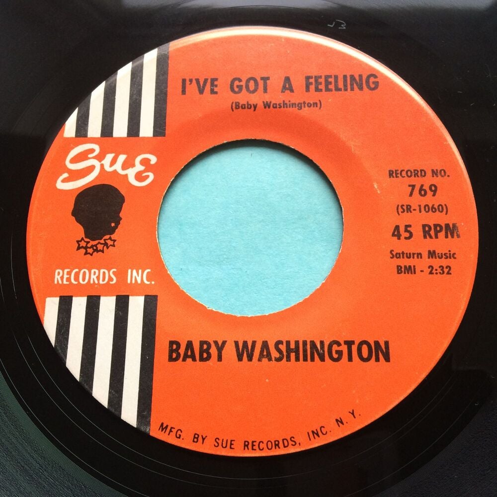 Baby Washington - I've got a feeling b/w Hush Heart - Sue - Ex