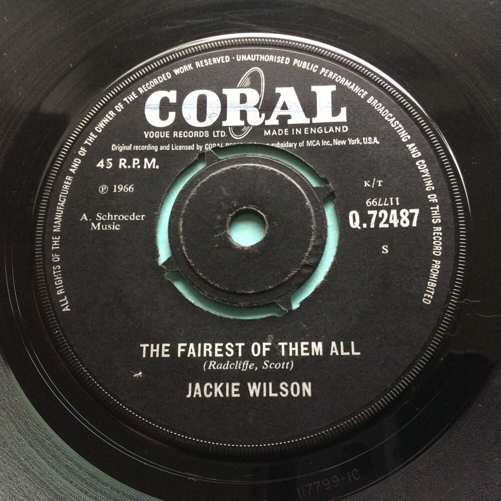 Jackie Wilson - The fairest of them all b/w Whispers (getting louder) - U.K. Coral - VG+