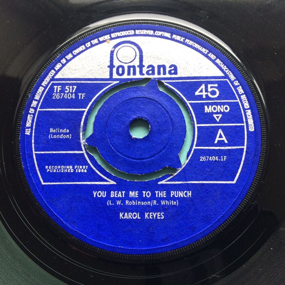 Karol Keyes - You beat me to the punch b/w No one can take your place - U.K. Fontana - VG+