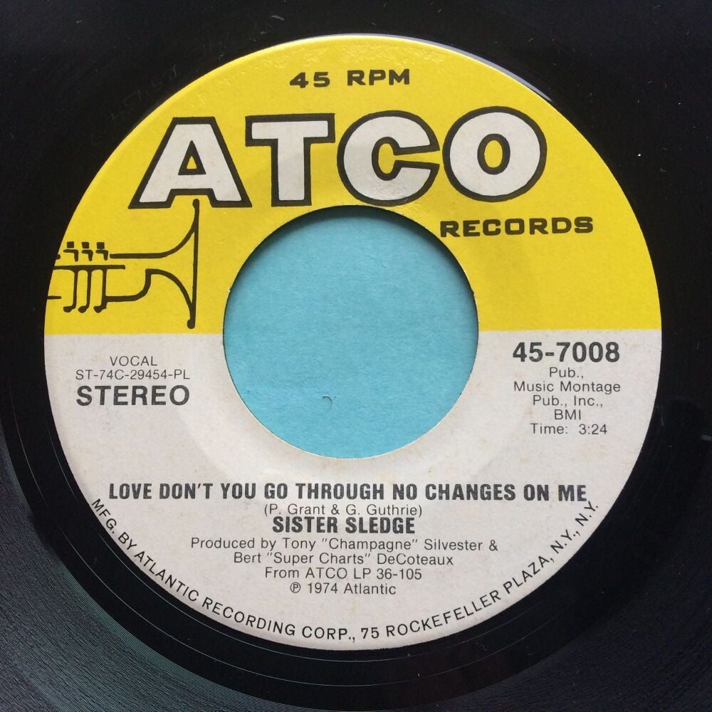 Sister Sledge - Love don't you go through no changes on me - Atco - Ex-