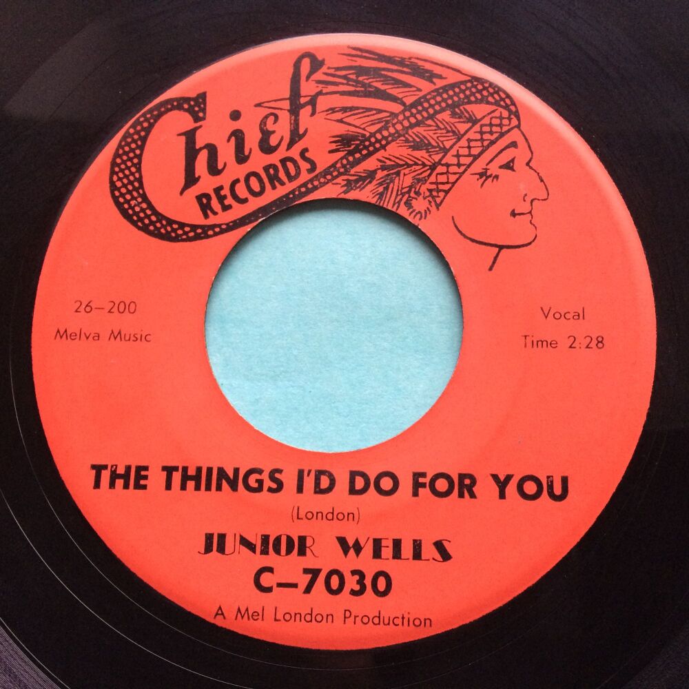 Junior Wells - The things I'd do for you - Chief - Ex-