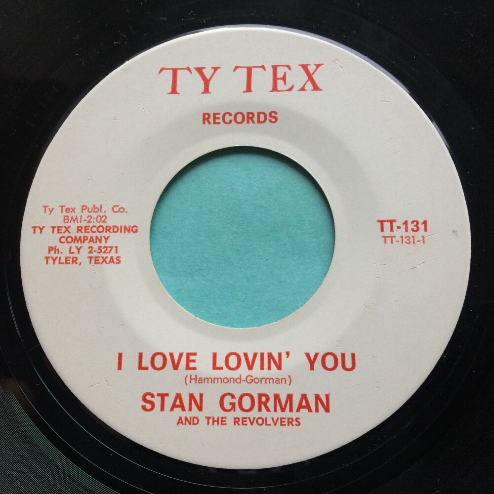 Stan Gorman - I love lovin' you - Ty Tex - Ex