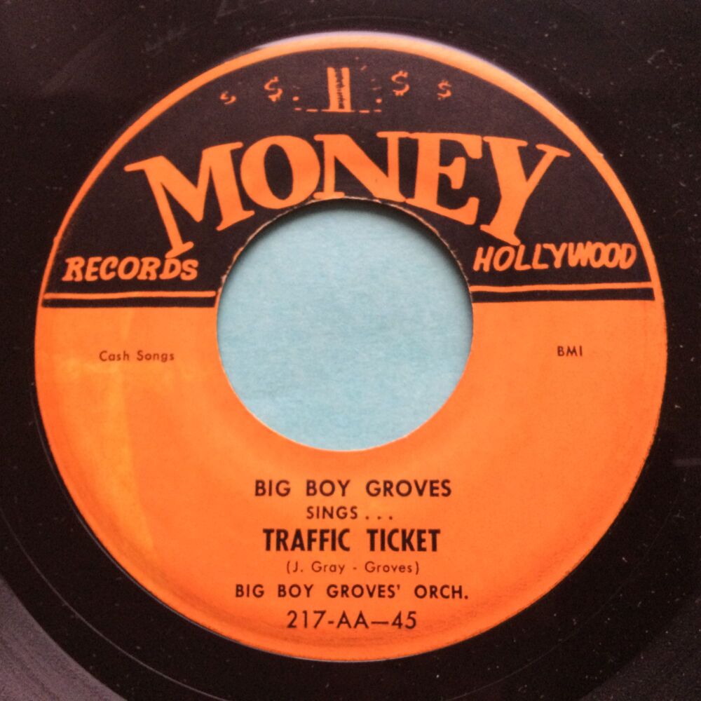 Big Boy Groves - The traffic ticket b/w The solid rock - Money - Ex-