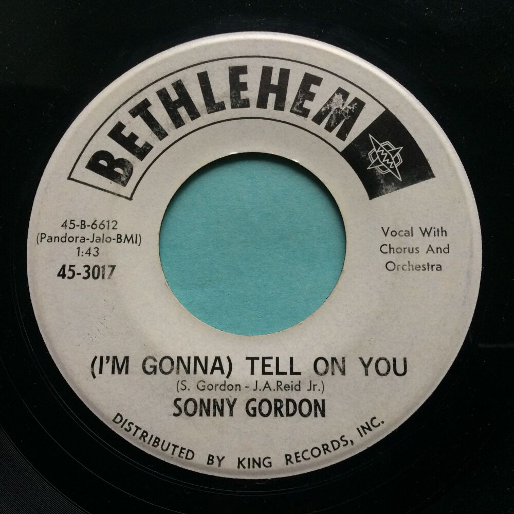 Sonny Gordon - (I'm gonna) tell on you - Bethlehem promo - Ex-
