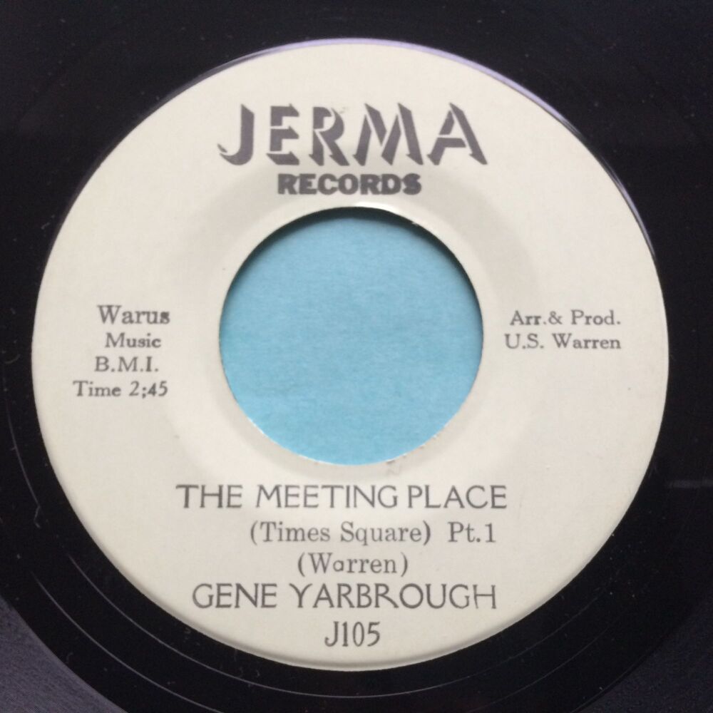 Gene Yarbrough - The meeting place (Times Square) Pt1 b/w Pt2 - Jerma - Ex