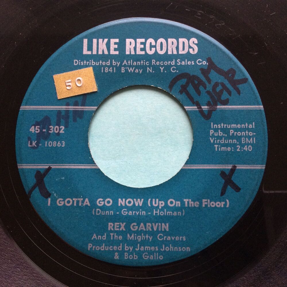 Rex Garvin & The Mighty Cravers - I gotta go now (up on the floor) b/w Believe it or not - Like - VG+ (wol sol)