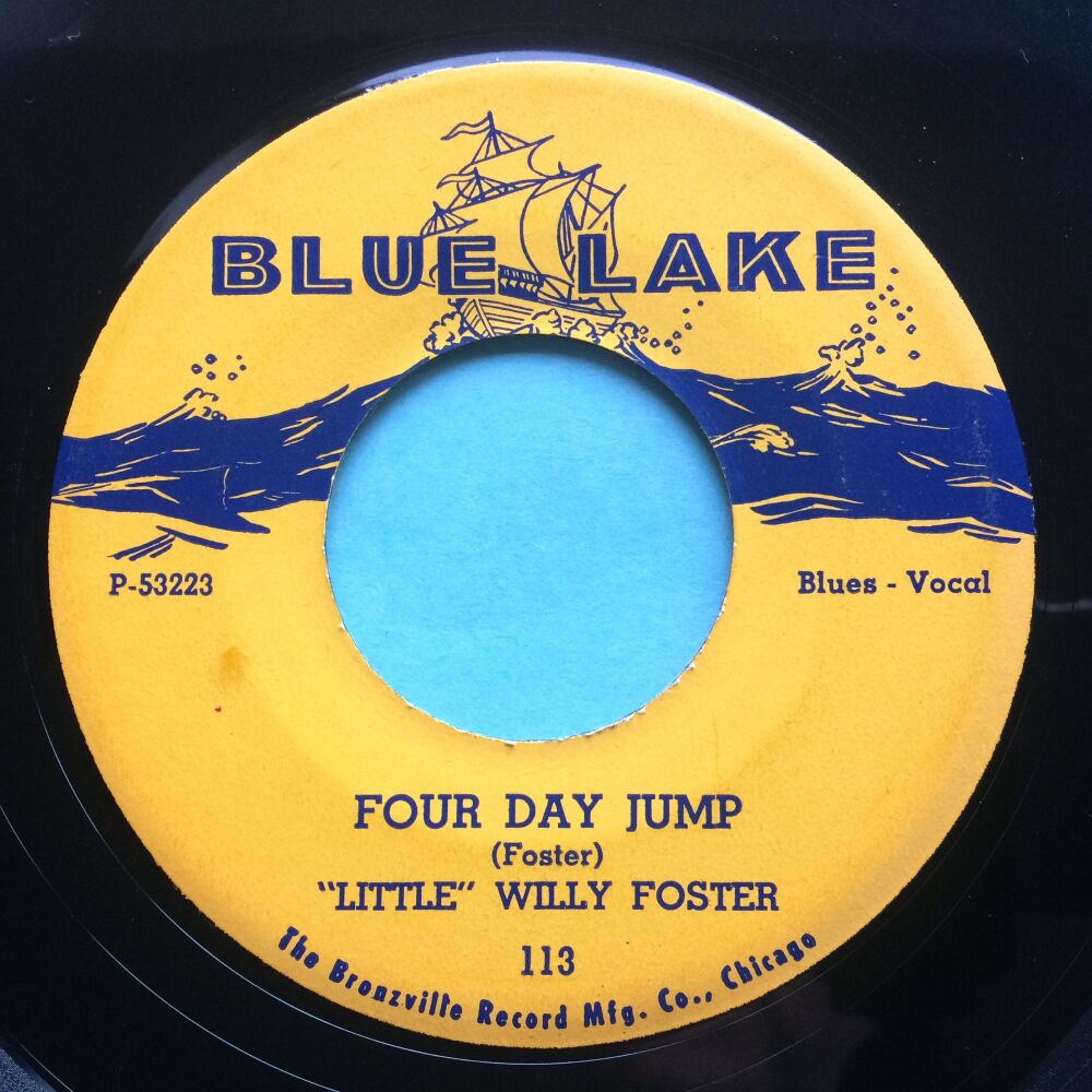 Little Willy Foster - Four day jump b/w Falling rain blues - Blue Lake - VG+ (flip lower grade - PLAY SOUNDFILES)