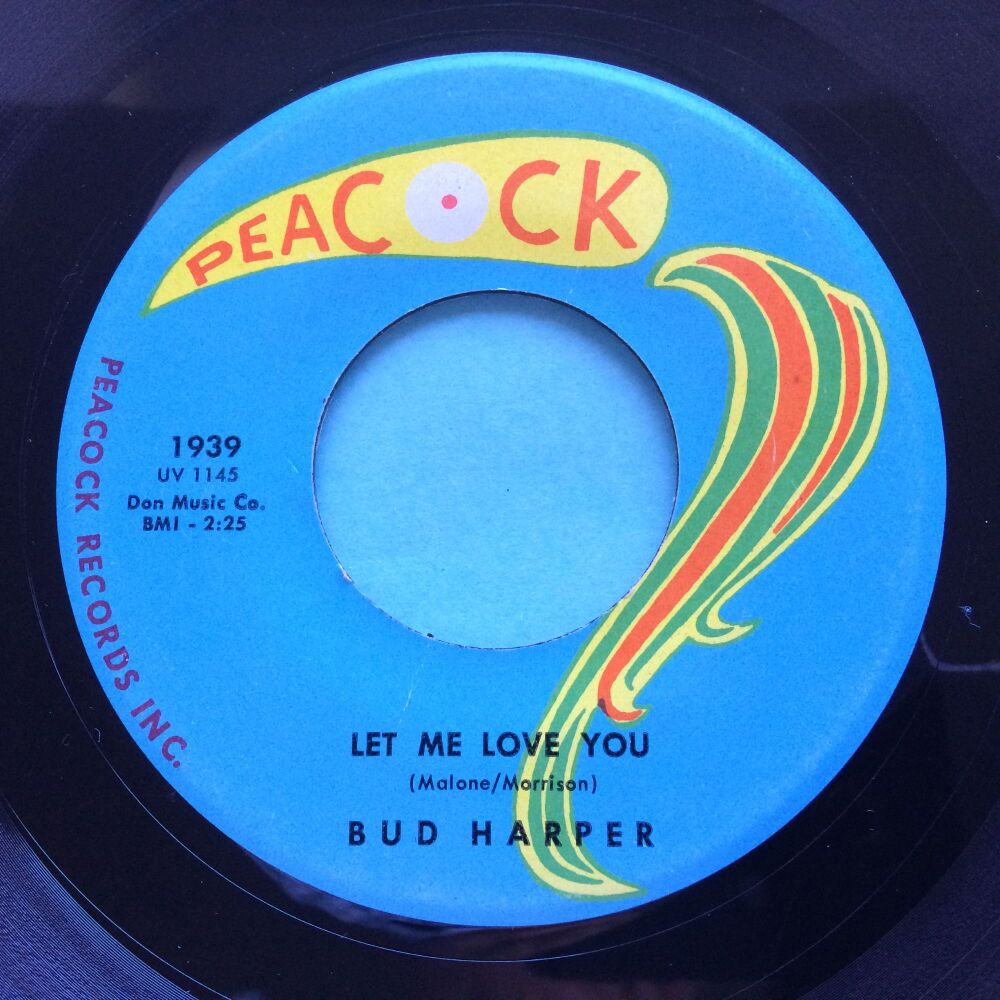 Bud Harper - Let me love you b/w Mr Soul - Peacock - Ex