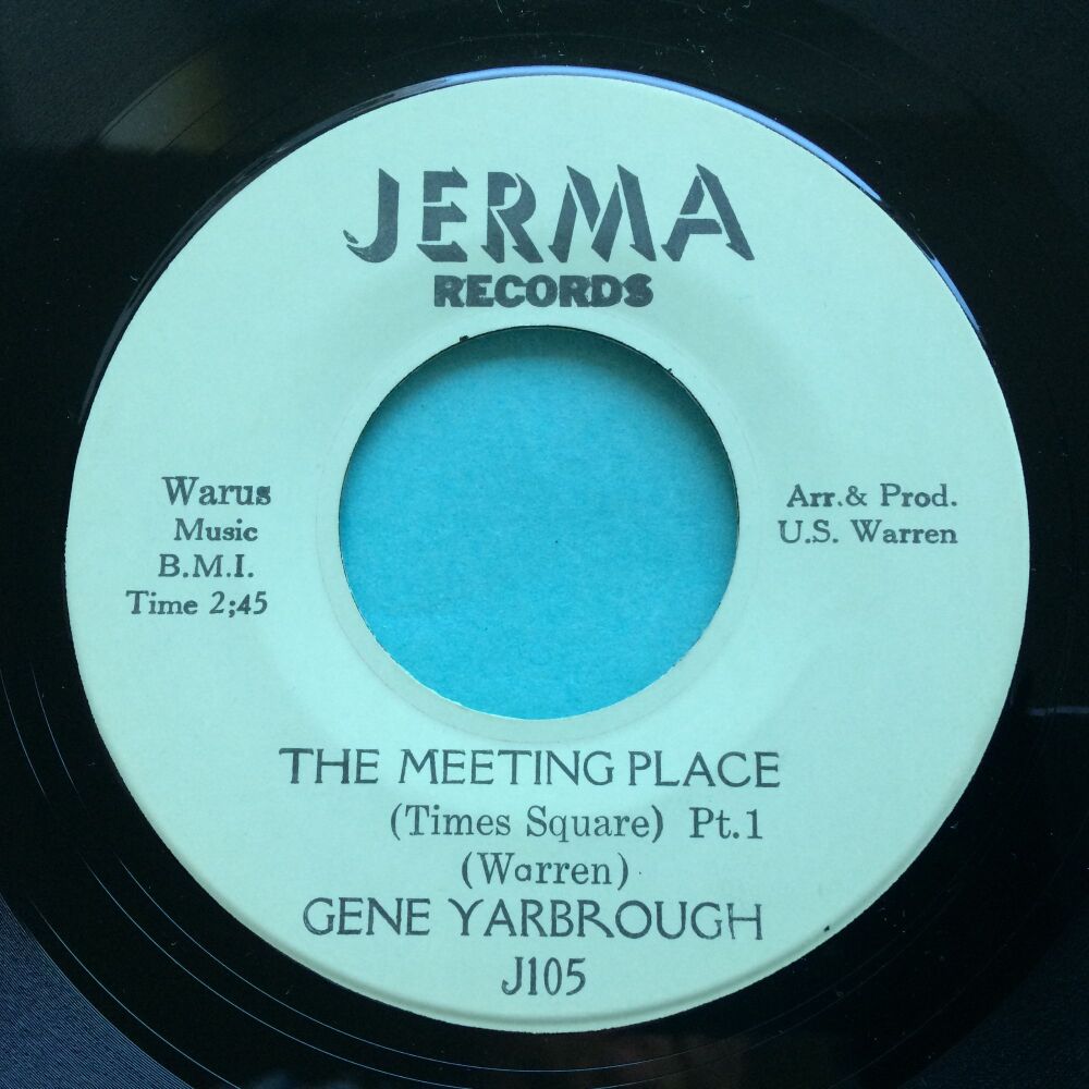 Gene Yarbrough - The meeting place (Times Square) Pt1 b/w Pt2 - Jerma - Ex