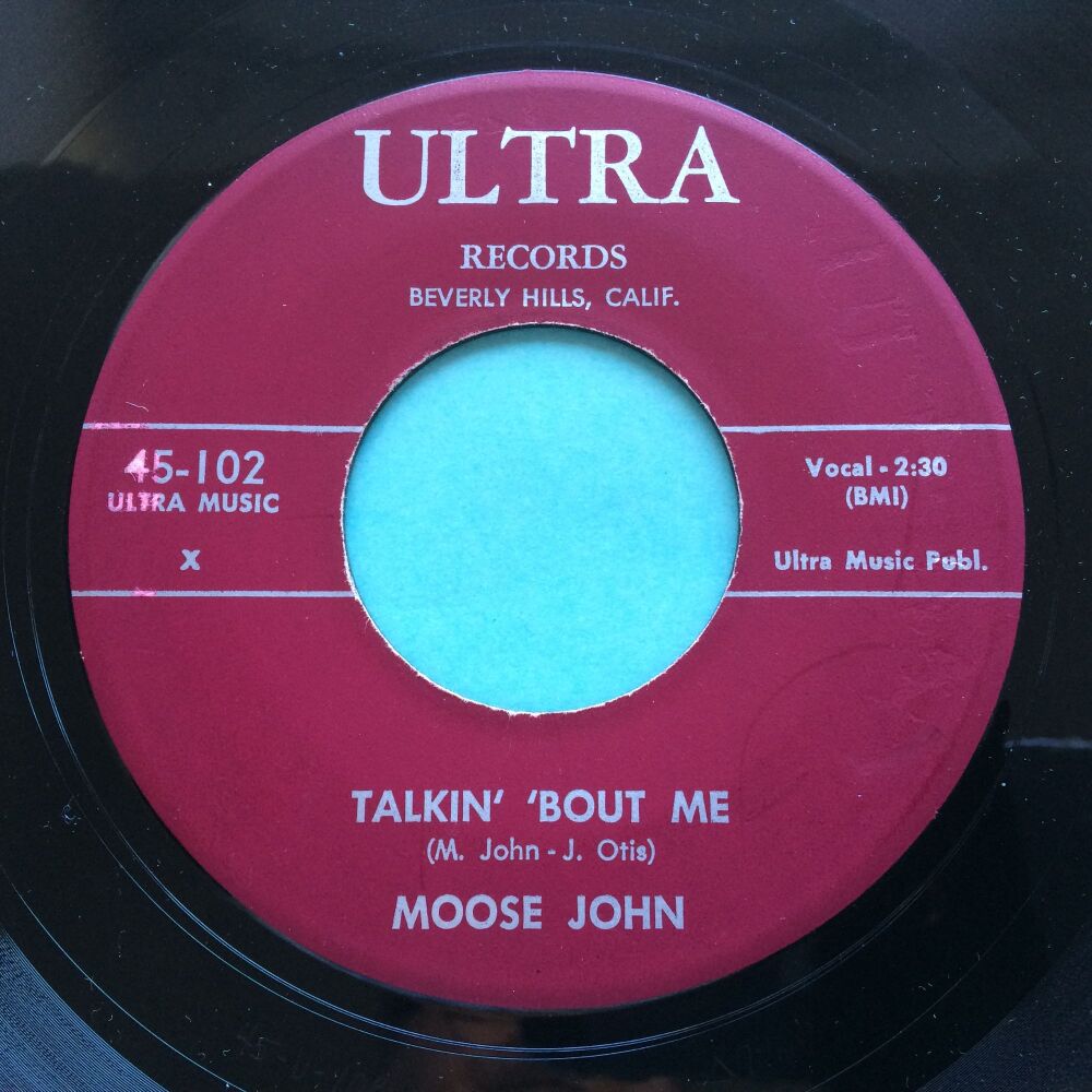 Moose John - Talkin' bout me b/w Wrong doin' woman - Ultra - Ex