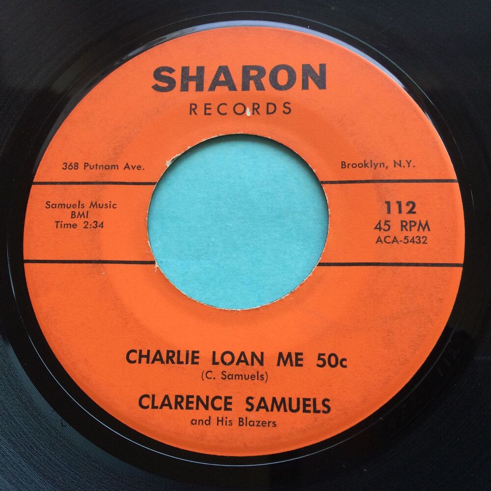Clarence Samuels - Charlie loan me 50c - Sharon - VG+
