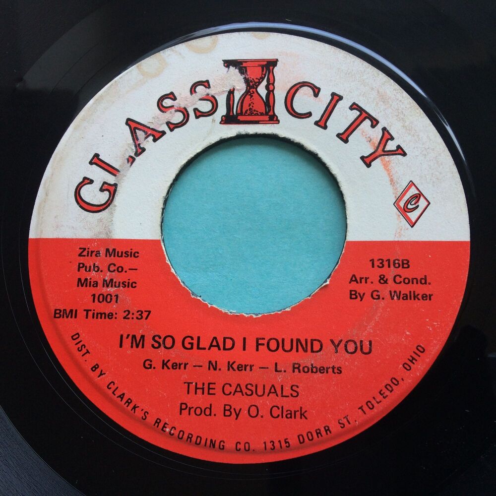 Casuals - I'm so glad I found you b/w You can't leave me now - Glass City - VG+