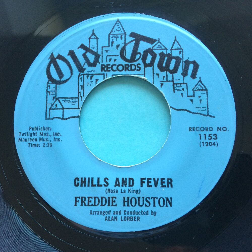 Freddie Houston - Chills and fever b/w I gotta move - Old Town - VG+