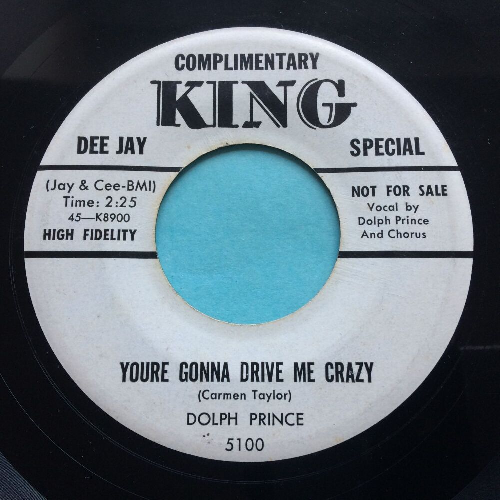 Dolph Prince - You're gonna drive me crazy - King promo - Ex-