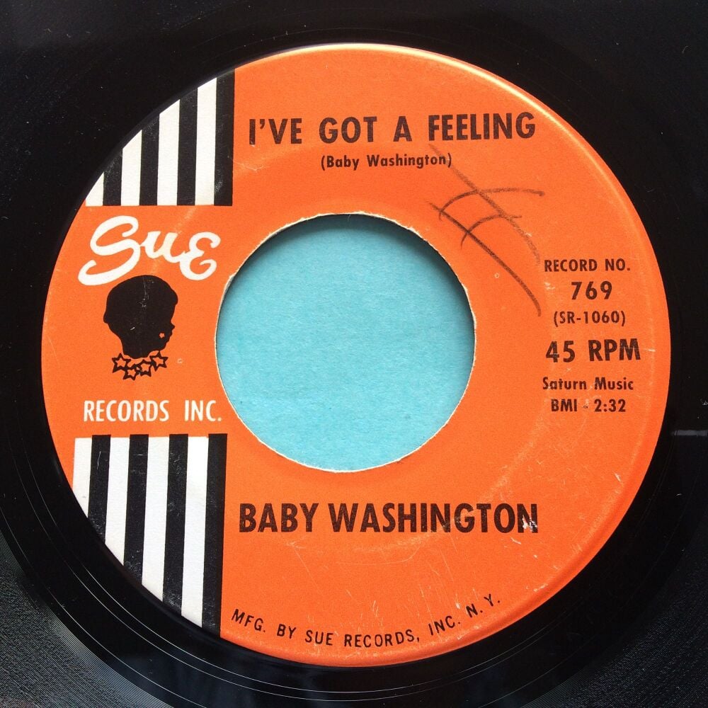 Baby Washington - I've got a feeling b/w Hush Heart - Sue - VG+ (xol)