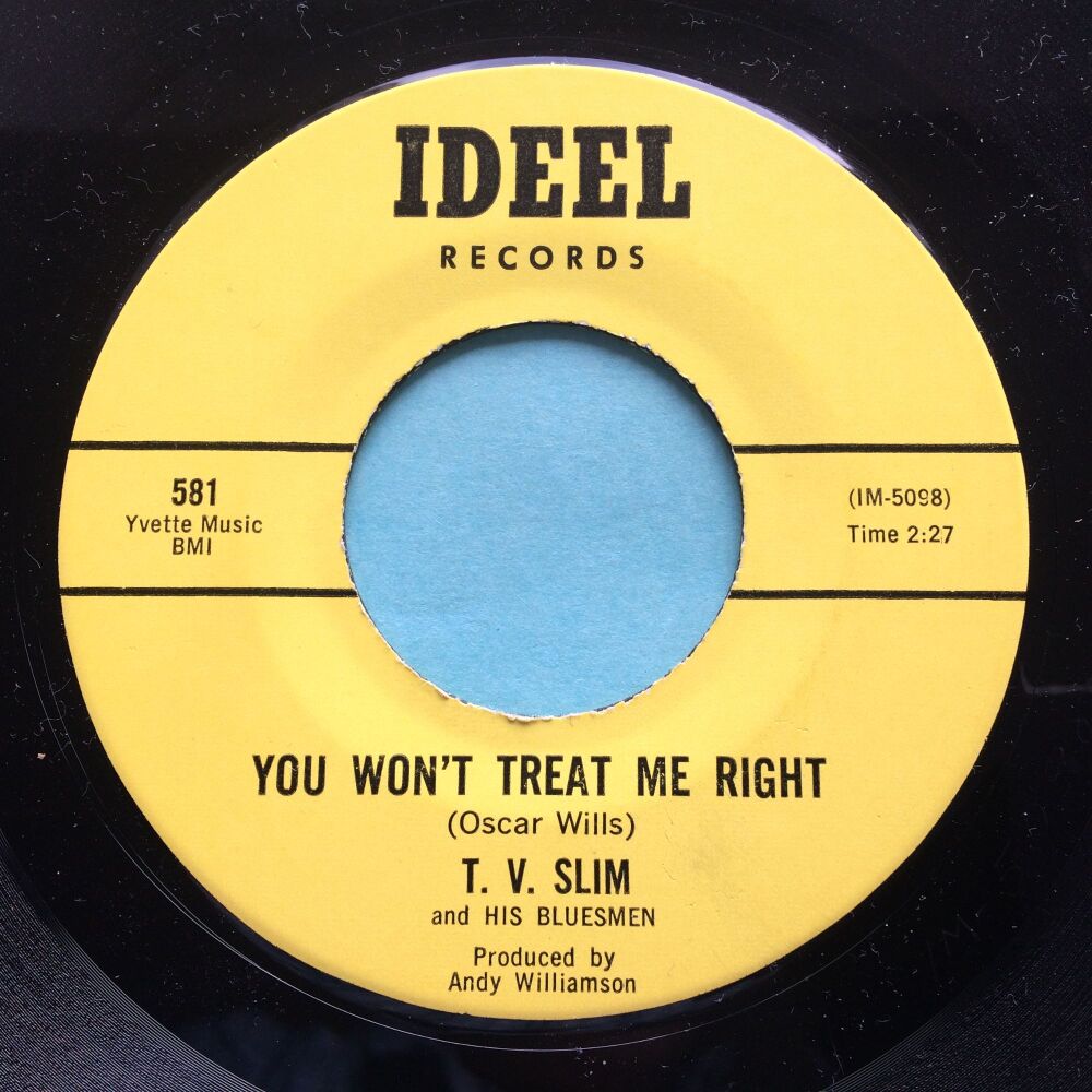 T.V. Slim - You won't treat me right b/w I'm a real man - Ideel - Ex-