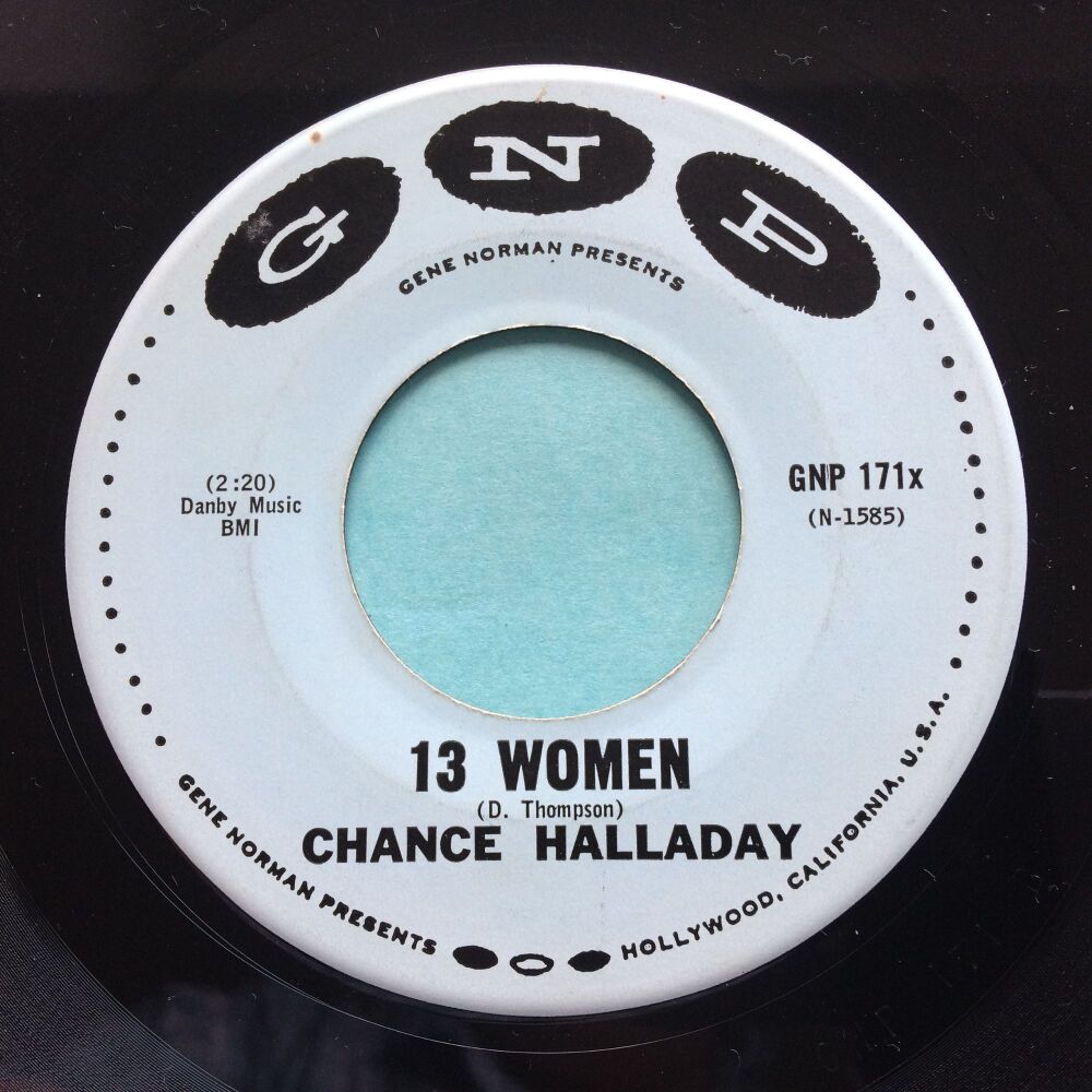 Chance Halladay - 13 Women b/w John Henry - GNP - Ex-