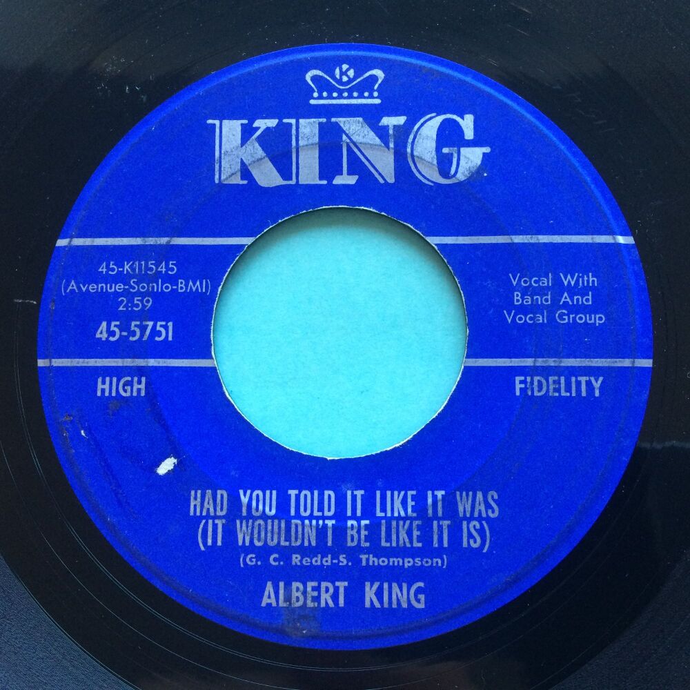Albert King - Had you told it like it was b/w This funny feeling - King - VG+