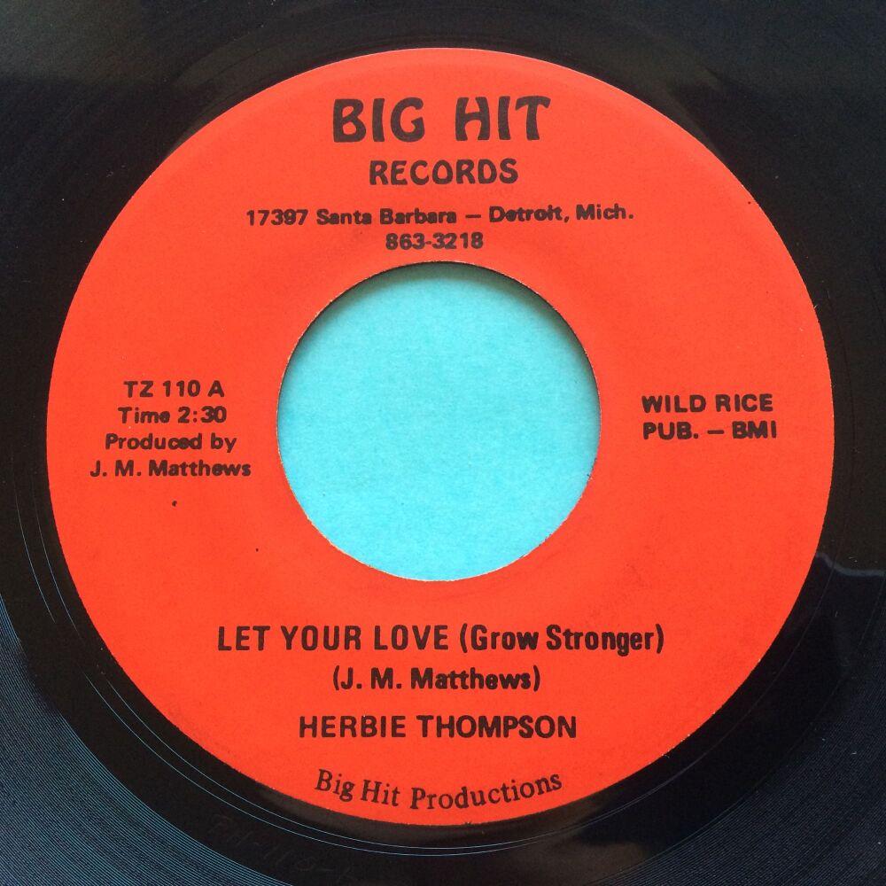 Herbie Thompson - Let your love (Grow stronger) - Big Hit - Ex-