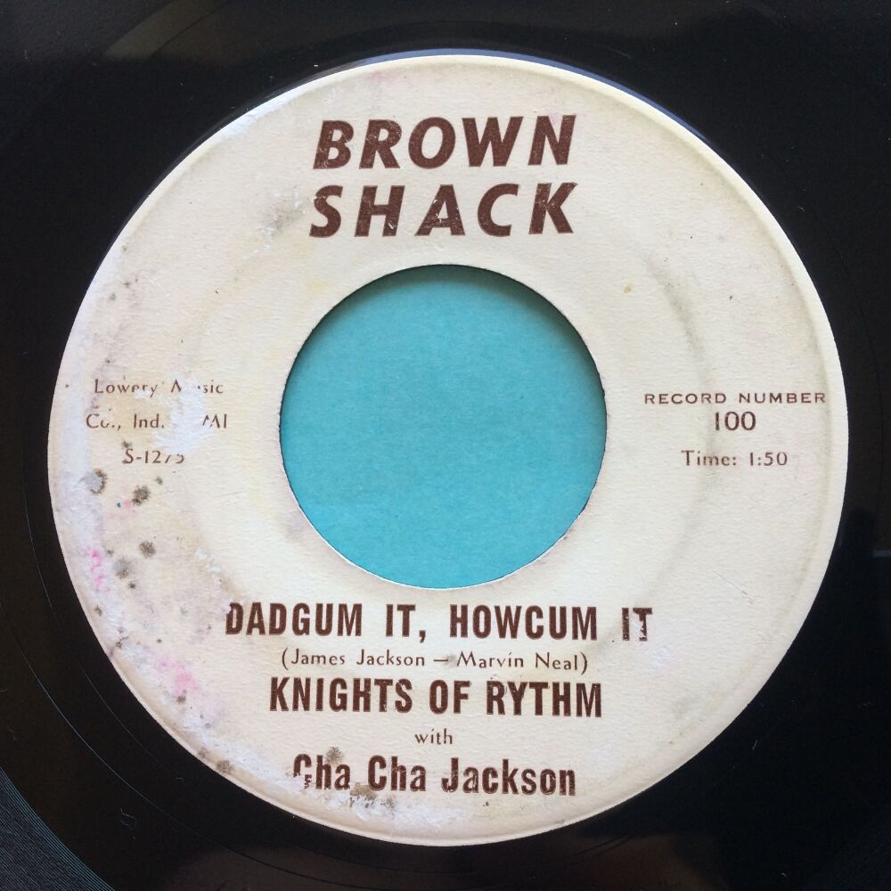 Knights Of Rythm - Dadgum It, Howcum It - Brown Shack - VG+