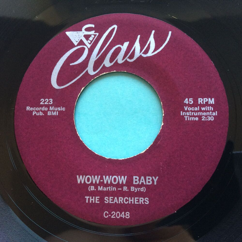 Searchers - Wow wow baby b/w Ooo-Wee - Class - Ex