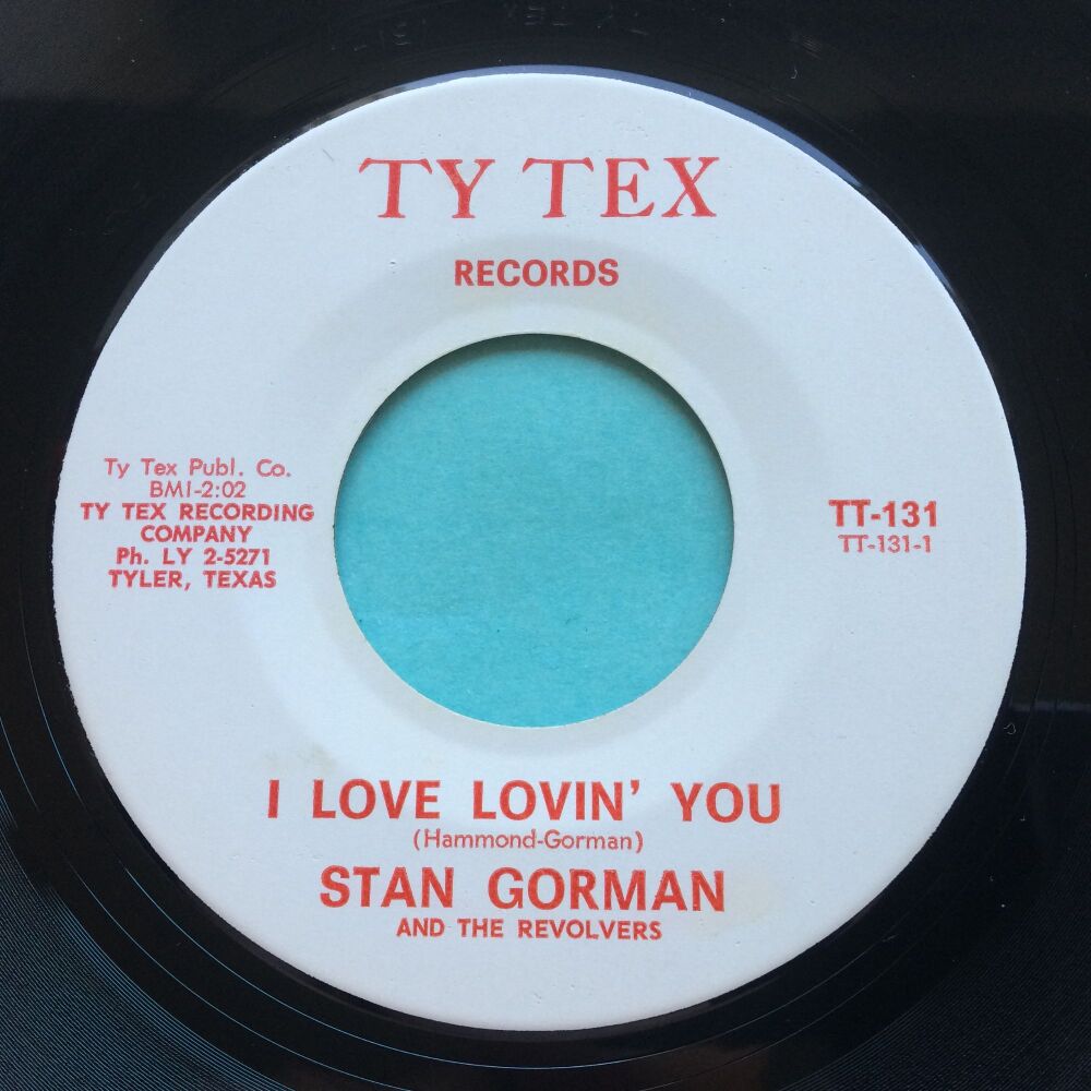 Stan Gorman - I love lovin' you - Ty Tex - Ex