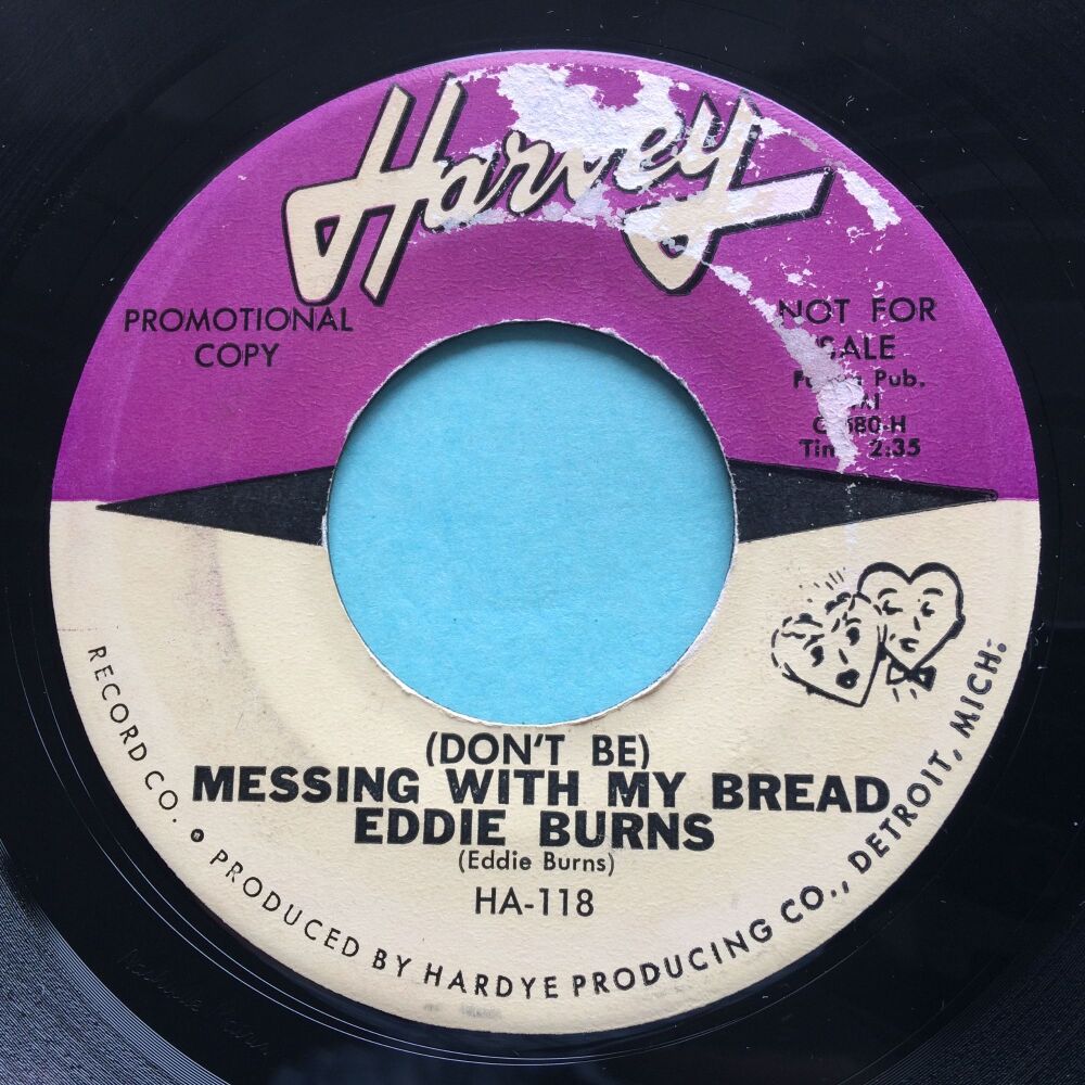 Eddie Burns - (Don't be) Messing with my bread - Harvey promo - VG+ (label wear)