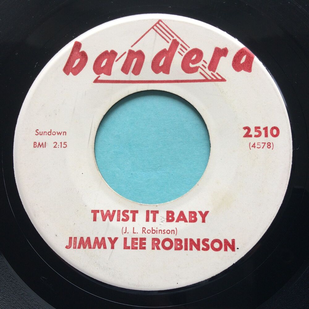 Jimmy Lee Robinson - Twist it baby b/w Times is hard - Bandera - Ex-