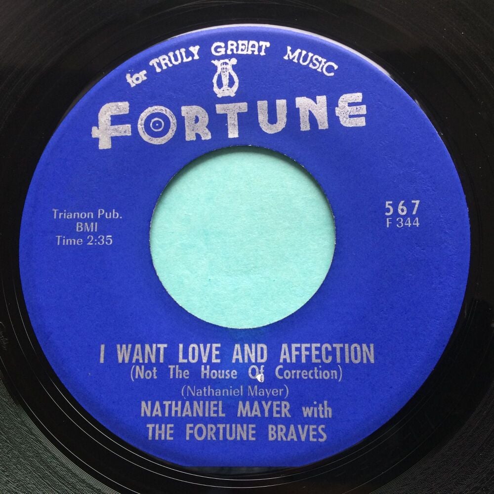 Nathaniel Mayer - I want love and affection b/w From now on - Fortune - Ex