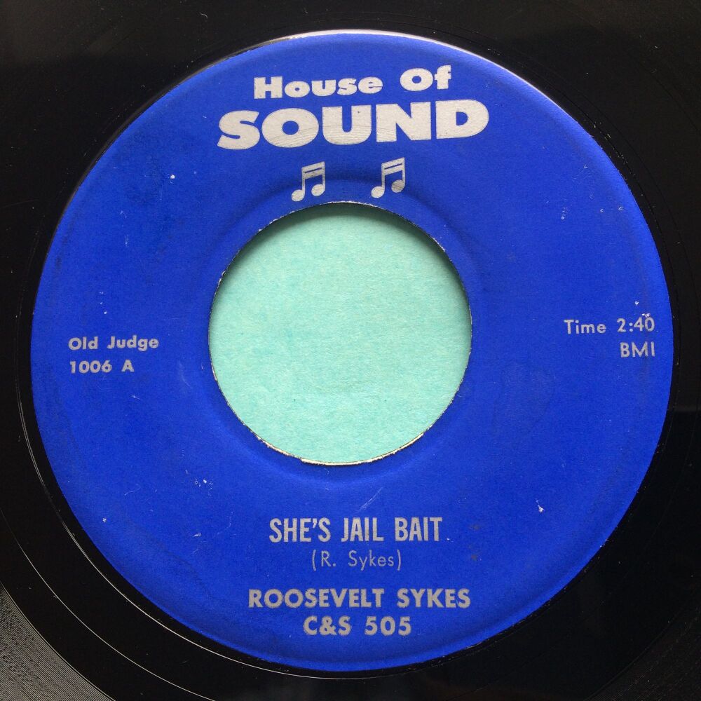 Roosevelt Sykes - She's jail bait b/w Sputnik baby - House of Sound - VG+